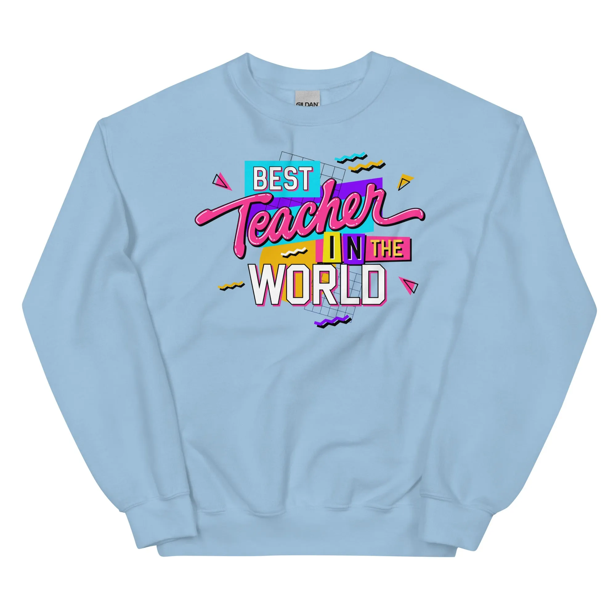 Best Teacher in the World - Sweatshirt